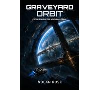 Graveyard Orbit: The World Within The Lock (Voidwake Saga)