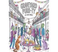 Graveyard Purr-ty: Zombies, Cats, and Zombies-A Spooky Coloring Adventure for All Ages!