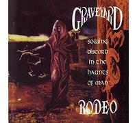 Graveyard Rodeo - Sowing Discord in the haunts of man