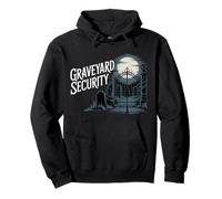 Graveyard Security Overnight Worker Work -------- Pullover Hoodie