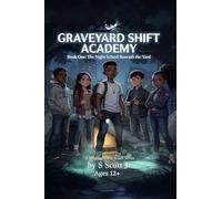 GRAVEYARD SHIFT ACADEMY Book One: The Night School Beneath the Yard (1)