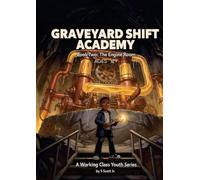 GRAVEYARD SHIFT ACADEMY Book Two: A Working Class Youth Series (2)