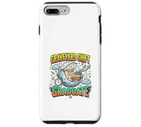 Graveyard Shift Graduate Night Hustle Life Case for iPhone 7 Plus/8 Plus