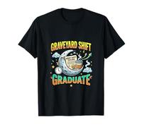 Graveyard Shift Graduate Night Hustle Life T-Shirt