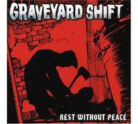 Graveyard Shift - Rest Without Peace
