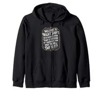 Graveyard Shift Survival Mode Activated For Medical Staff Zip Hoodie