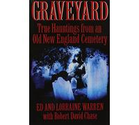 Graveyard: True Hauntings from an Old New England Cemetery