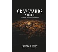 Graveyards Adrift: A Maritime Horror of the Sargasso Sea