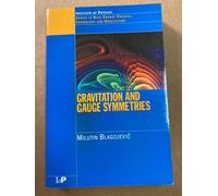 Gravitation and Gauge Symmetries (Series in High Energy Physics, Cosmology and Gravitation)