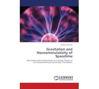 Gravitation and Noncommutativity of Spacetime: Noncommutative Gravitation as a Gauge Theory of the Twisted Poincaré Symmetry. 2nd Edition