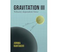 Gravitation III - Velocity-dependent force