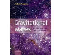 Gravitational Waves: Volume 1: Theory and Experiments