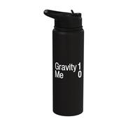 Gravity 1 Me 0 - Get Well Soon Recovery Funny Gravity Won Stainless Steel Insulated Water Bottle