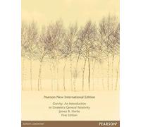 Gravity: An Introduction to Einstein's General Relativity: Pearson New International Edition
