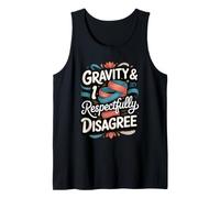 Gravity and I Respectfully Disagree Aerial Yoga Tank Top