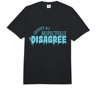 Gravity and I respectfully Disagree Ice Climbing Comfort Colors Adult Heavyweight T-Shirt