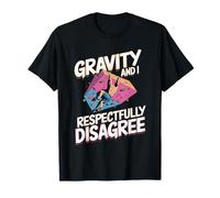 Gravity and I Respectfully Disagree Rock Climber Hiker T-Shirt