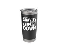 Gravity Defying Motivation Quote Inspirational Stainless Steel Insulated Tumbler