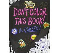 Gravity Falls Don't Color This Book!: It's Cursed!
