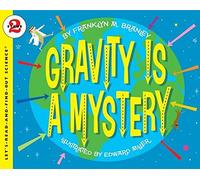 Gravity Is a Mystery[GRAVITY IS A MYST][Paperback]