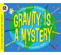 Gravity Is a Mystery (Let's-Read-And-Find-Out Science 2)