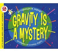 Gravity Is a Mystery (Let's-Read-And-Find-Out Science: Stage 2 (Pb))