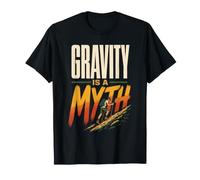 Gravity is A Myth Funny Hiking Hiker Climbing Gift Retro T-Shirt