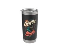 Gravity is a Myth Funny Rock Climbing Humor Stainless Steel Insulated Tumbler