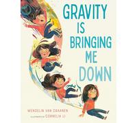 Gravity Is Bringing Me Down