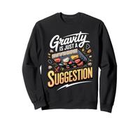 Gravity Is Just a Suggestion Bouldering Climbing Sweatshirt