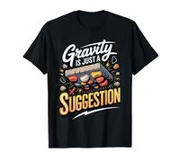 Gravity is Just a Suggestion Bouldering Climbing T-Shirt