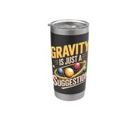 Gravity is Just a Suggestion Juggling Flow Arts Stainless Steel Insulated Tumbler