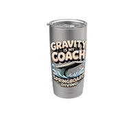 Gravity is My Coach Springboard Diving Stainless Steel Insulated Tumbler