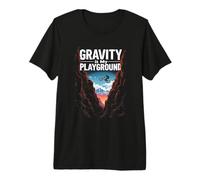 Gravity is My Playground Extreme Sports Premium T-Shirt