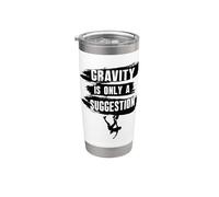 Gravity is Only A Suggestion Boulderer Stainless Steel Insulated Tumbler