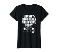 Gravity is Very Aggressive Clumsy Person Funny Lazy People Value Graphic T-Shirt, Women, Black, XL