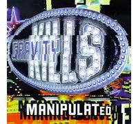 Gravity Kills - Manipulated