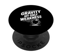 Gravity My Only Weakness Funny Nerdy Science PopSockets Adhesive PopGrip