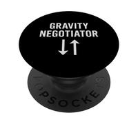 Gravity Negotiator Physics Mindset Humor PopSockets Adhesive PopGrip