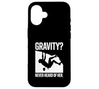 Gravity Never Heard Of Her Rock Climbing Mountain Climbing Case for iPhone 16
