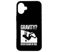 Gravity Never Heard Of Her Rock Climbing Mountain Climbing Case for iPhone 16 Plus