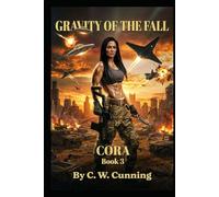 Gravity Of The Fall: Cora, Book 3 (Cora, The Series)