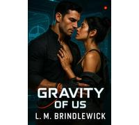 Gravity of Us: A Forbidden Romance on a Failing Space Station