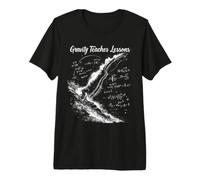 Gravity Teaches Lessons Cosmic Biker Adventure Premium T-Shirt