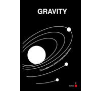 Gravity: The invisible force behind the companies that thrive.
