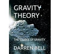 GRAVITY THEORY: THE SOURCE OF GRAVITY