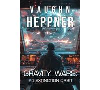 Gravity Wars: Extinction Orbit