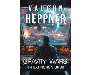 Gravity Wars: Extinction Orbit