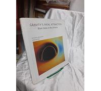 Gravity's Fatal Attraction: Black Holes in the Universe ("Scientific American" Library)