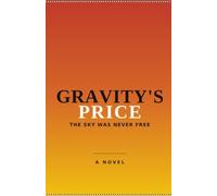 Gravity's Price